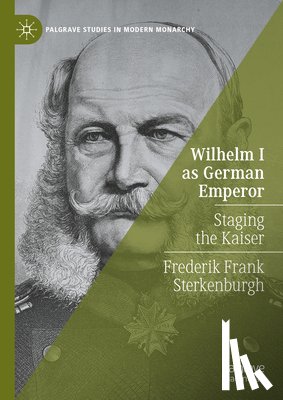 Sterkenburgh, Frederik Frank - Wilhelm I as German Emperor