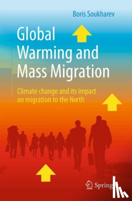 Soukharev, Boris - Global Warming and Mass Migration