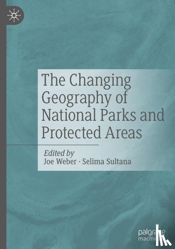  - The Changing Geography of National Parks and Protected Areas