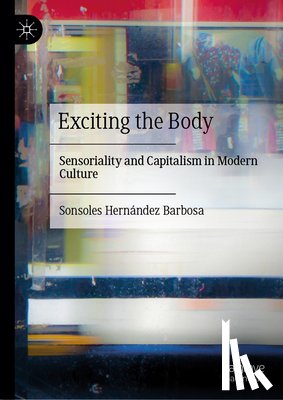 Hernández Barbosa, Sonsoles - Exciting the Body