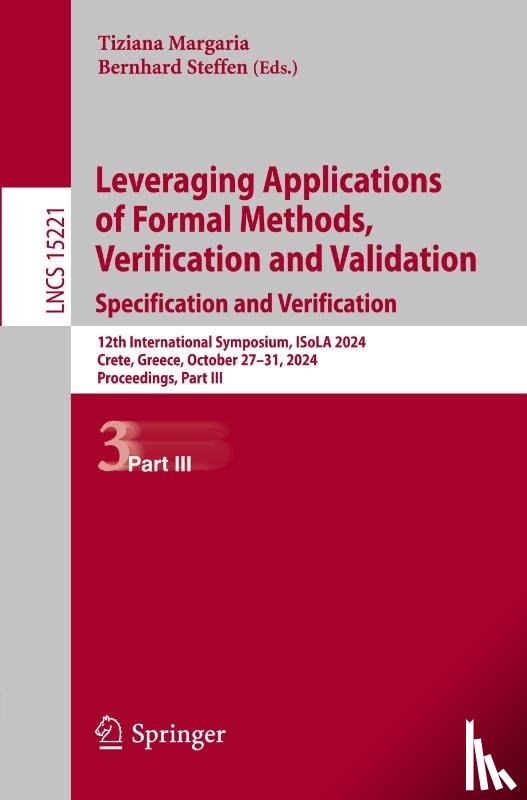  - Leveraging Applications of Formal Methods, Verification and Validation. Specification and Verification