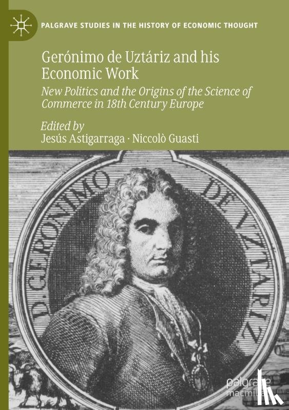  - Gerónimo de Uztáriz and his Economic Work
