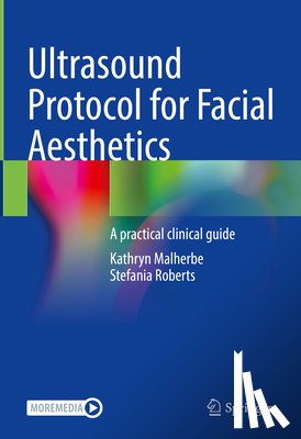 Roberts, Stefania, Malherbe, Kathryn - Ultrasound Protocol for Facial Aesthetics