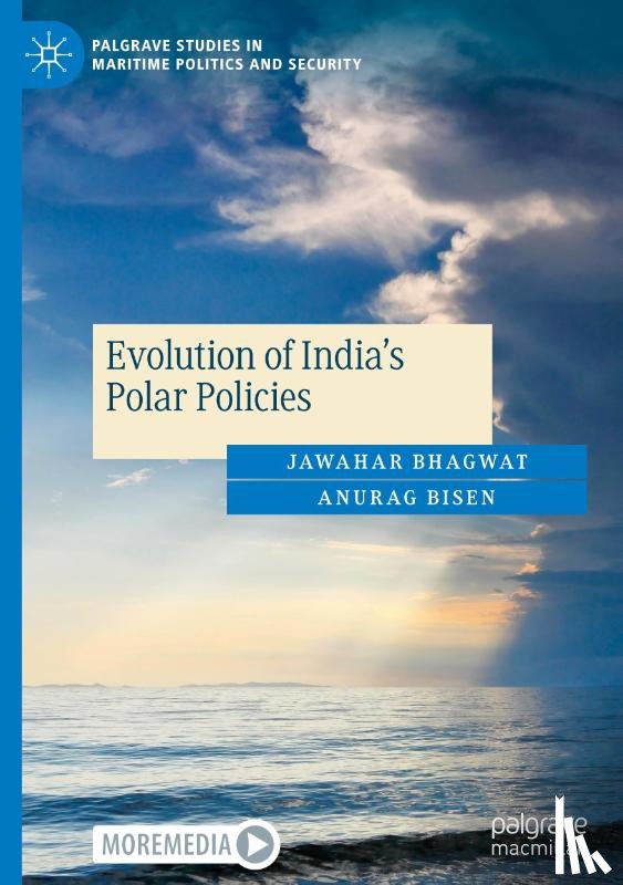 Bisen, Anurag, Bhagwat, Jawahar - Evolution of India's Polar Policies
