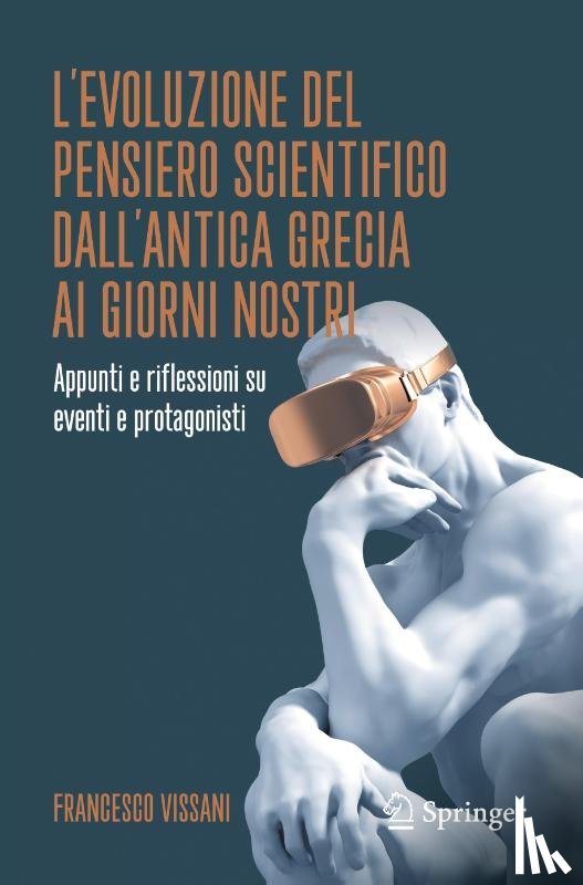 Vissani, Francesco - L'evoluzione del pensiero scientifico dall'antica Grecia ai giorni nostri