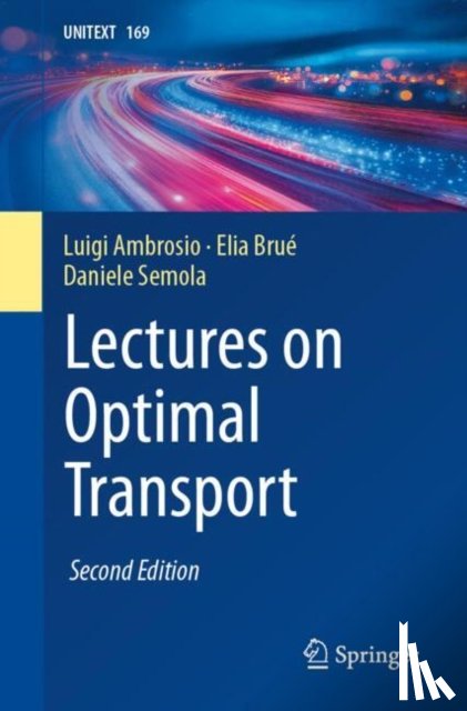 Ambrosio, Luigi, Brue, Elia, Semola, Daniele - Lectures on Optimal Transport