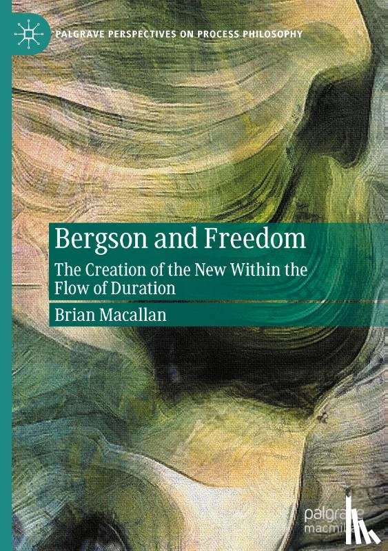 Macallan, Brian - Bergson and Freedom