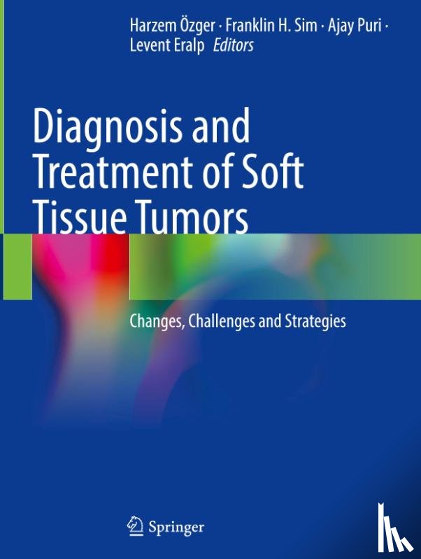  - Diagnosis and Treatment of Soft Tissue Tumors