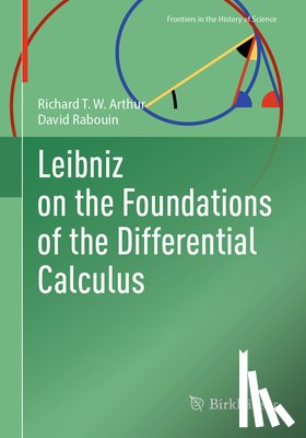 Rabouin, David, Arthur, Richard T. W. - Leibniz on the Foundations of the Differential Calculus