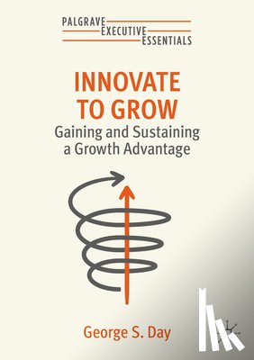 Day, George S. - Innovate to Grow