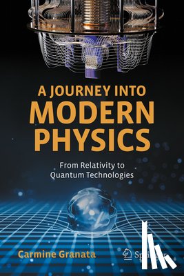Granata, Carmine - A Journey into Modern Physics