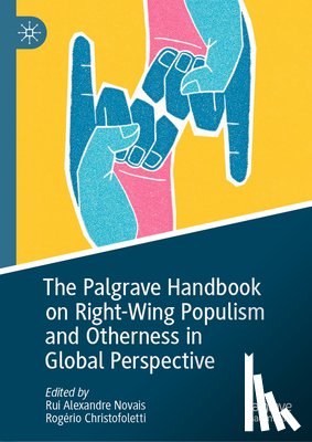  - The Palgrave Handbook on Right-Wing Populism and Otherness in Global Perspective