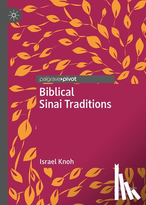 Knohl, Israel - Biblical Sinai traditions