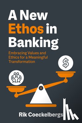 Coeckelbergs, Rik - A New Ethos in Banking
