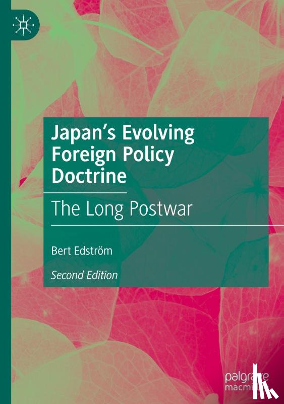 Edström, Bert - Japan's Evolving Foreign Policy Doctrine