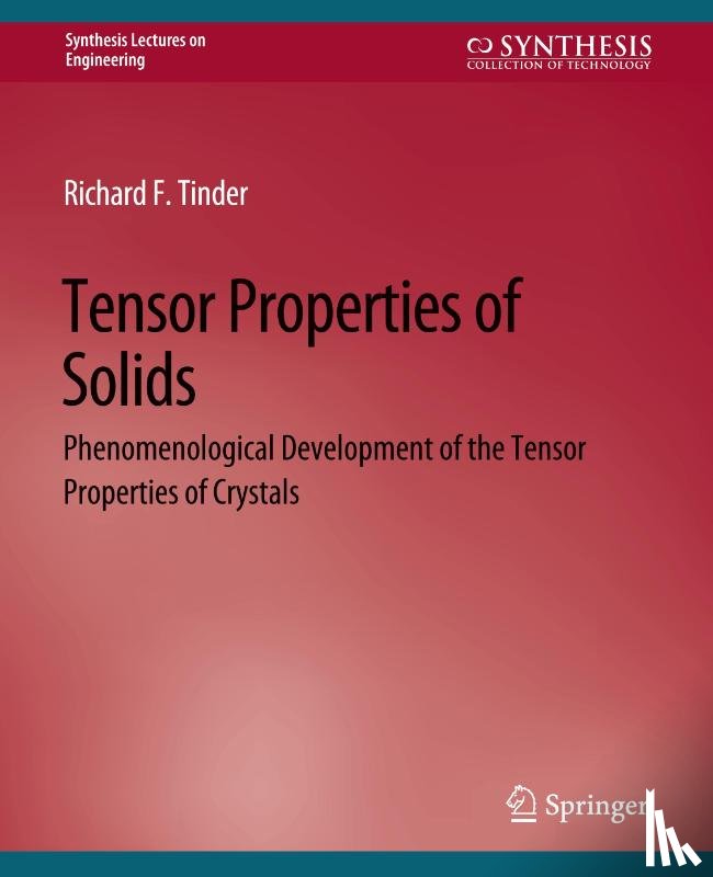 Tinder, Richard F. - Tensor Properties of Solids, Part One