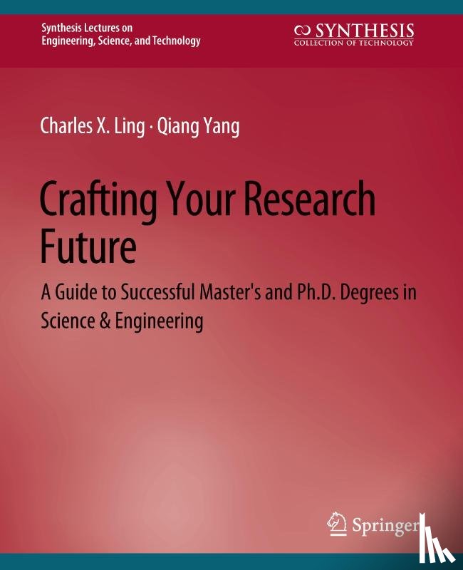 Ling, Charles, Yang, Qiang - Crafting Your Research Future