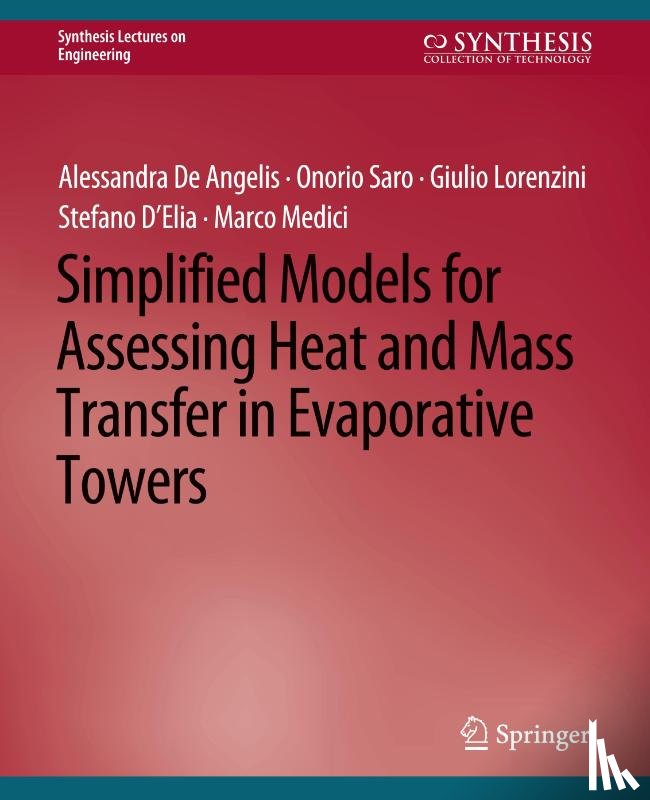 Lorenzini, Giulio, De Angelis, Alessandra, Saro, Onorio, D'Elia, Stefano - Simplified Models for Assessing Heat and Mass Transfer