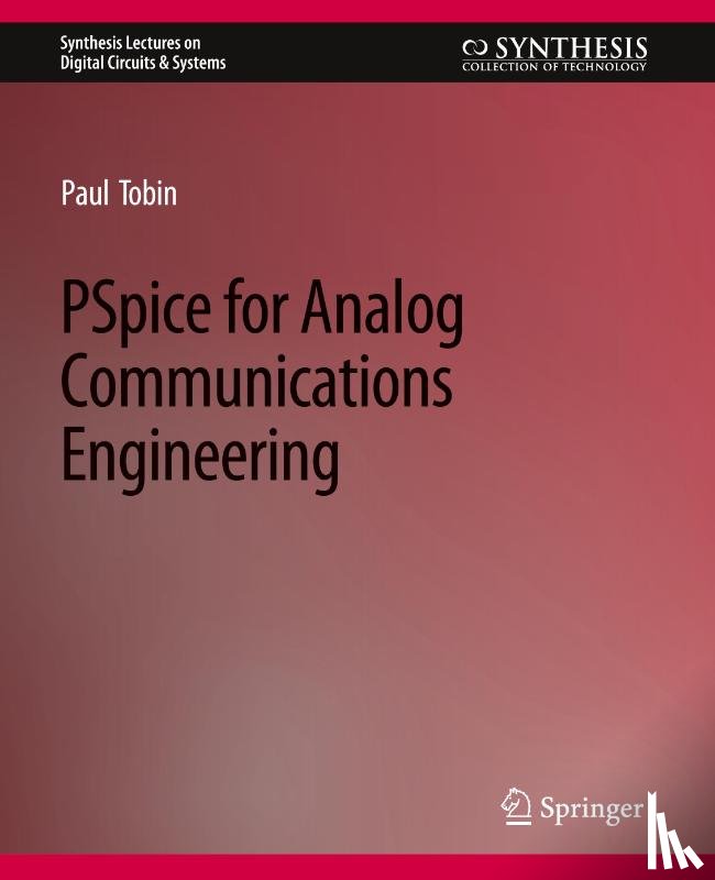 Tobin, Paul - PSpice for Analog Communications Engineering