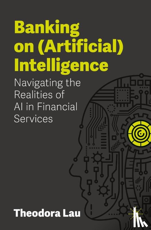 Lau, Theodora - Banking on (Artificial) Intelligence