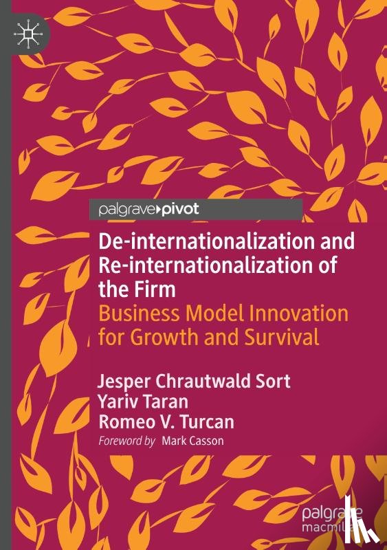 Sort, Jesper Chrautwald, Taran, Yariv, Turcan, Romeo V. - De-internationalization and Re-internationalization of the Firm