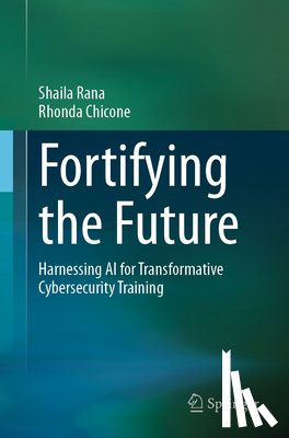 Rana, Shaila, Chicone, Rhonda - Fortifying the Future