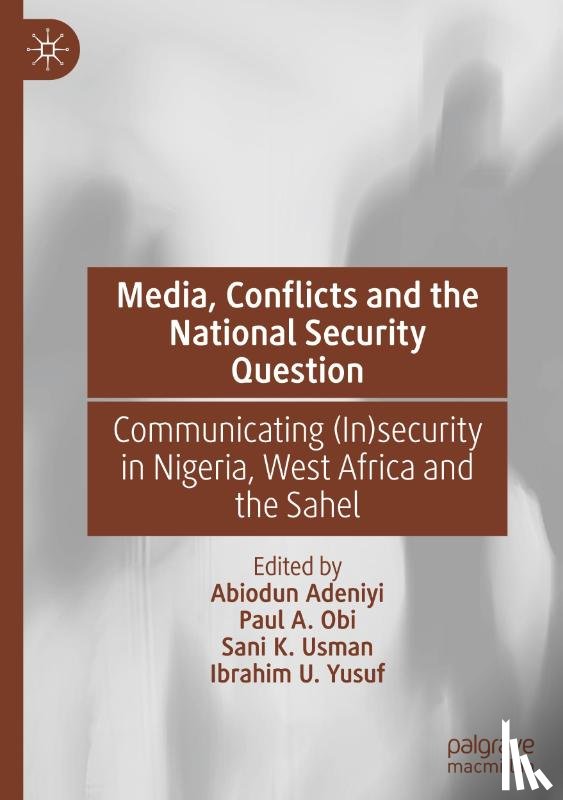  - Media, Conflicts and the National Security Question