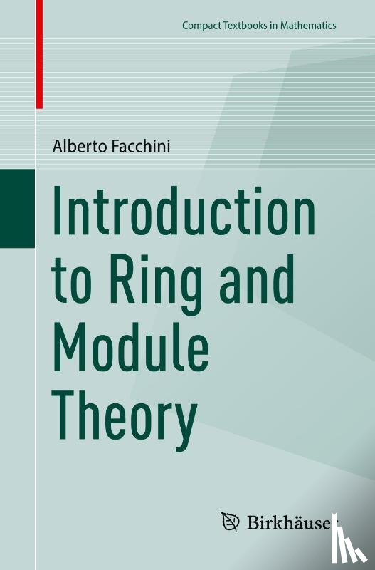 Facchini, Alberto - Introduction to Ring and Module Theory