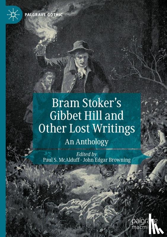  - Bram Stoker's Gibbet Hill and Other Lost Writings