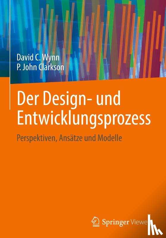 Wynn, David C., Clarkson, P. John - Der Design- und Entwicklungsprozess