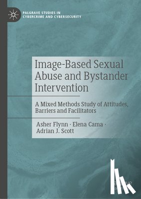 Flynn, Asher, Cama, Elena, Scott, Adrian J. - Image-Based Sexual Abuse and Bystander Intervention