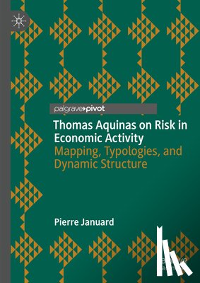 Januard, Pierre - Thomas Aquinas on Risk in Economic Activity