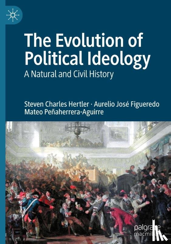 Hertler, Steven Charles, Figueredo, Aurelio José, Peñaherrera-Aguirre, Mateo - The Evolution of Political Ideology