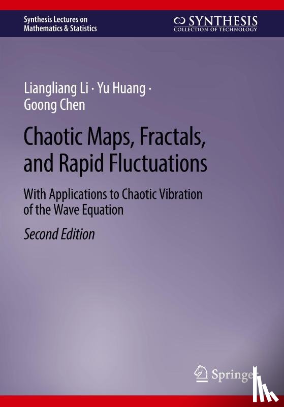 Li, Liangliang, Huang, Yu, Chen, Goong - Chaotic Maps, Fractals, and Rapid Fluctuations
