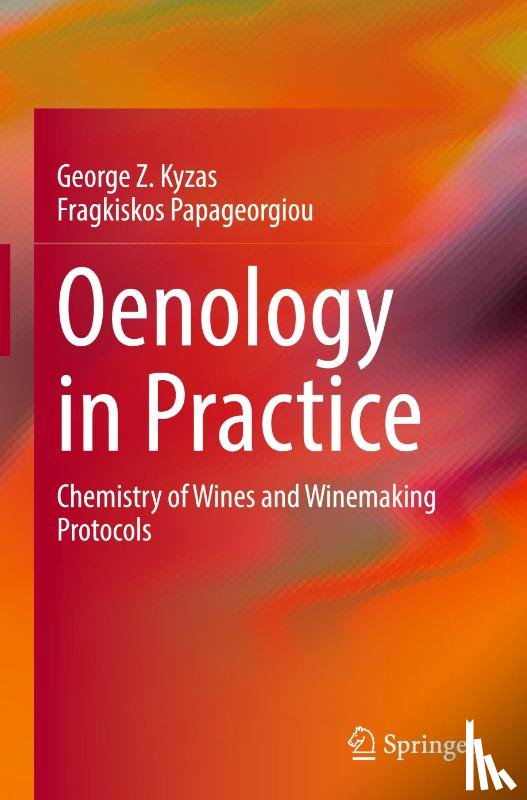 Kyzas, George Z., Papageorgiou, Fragkiskos - Oenology in Practice