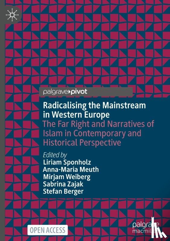  - Radicalising the Mainstream in Western Europe