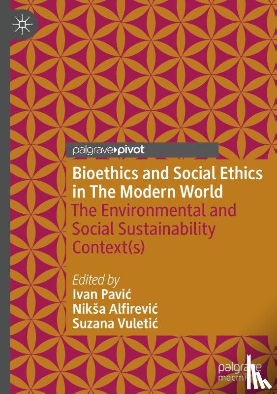  - Bioethics and Social Ethics in The Modern World