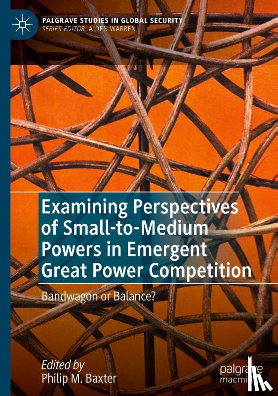  - Examining Perspectives of Small-to-Medium Powers in Emergent Great Power Competition