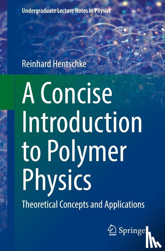 Hentschke, Reinhard - A Concise Introduction to Polymer Physics