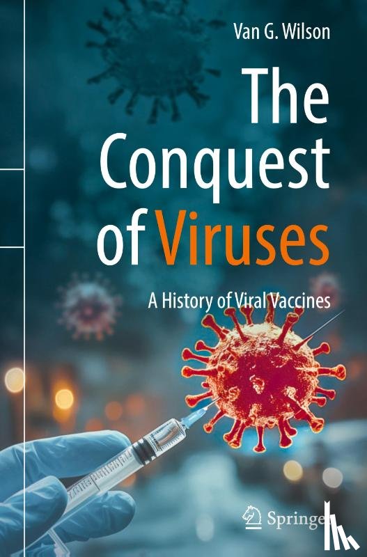 Wilson, Van G. - The Conquest of Viruses