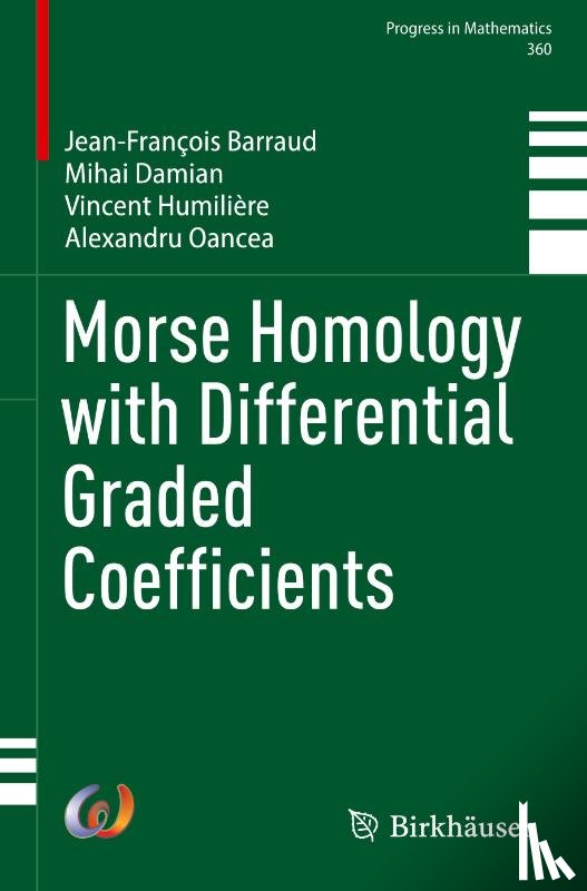 Barraud, Jean-Francois, Damian, Mihai, Humiliere, Vincent, Oancea, Alexandru - Morse Homology with Differential Graded Coefficients