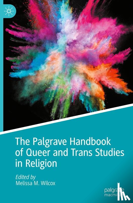  - The Palgrave Handbook of Queer and Trans Studies in Religion