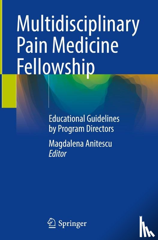  - Multidisciplinary Pain Medicine Fellowship
