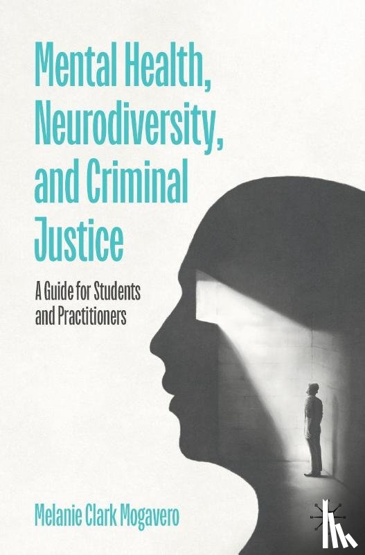 Mogavero, Melanie Clark - Mental Health, Neurodiversity, and Criminal Justice