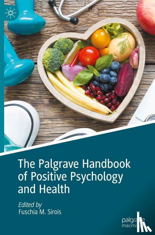  - The Palgrave Handbook of Positive Psychology and Health