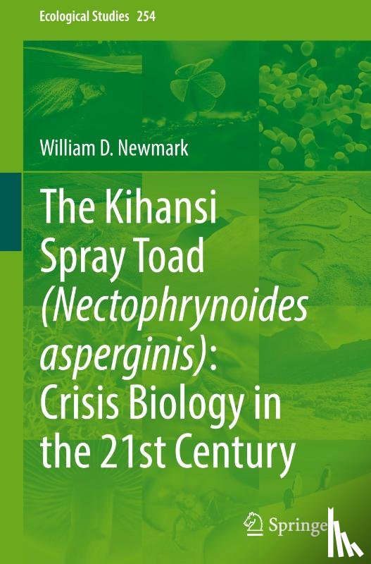 Newmark, William D. - The Kihansi Spray Toad (Nectophrynoides asperginis): Crisis Biology in the 21st Century