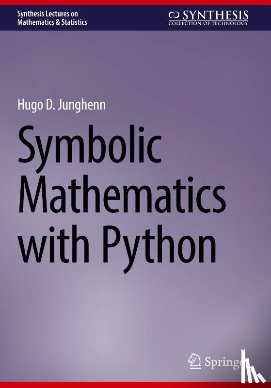 Junghenn, Hugo D. - Symbolic Mathematics with Python