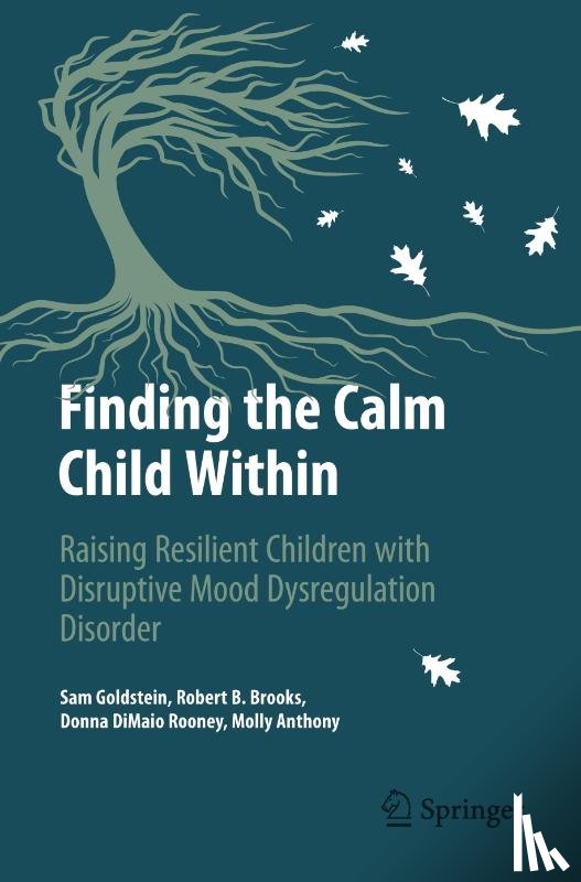 Goldstein, Sam, Anthony, Molly, Rooney, Donna Dimaio, Brooks, Robert B. - Finding the Calm Child Within