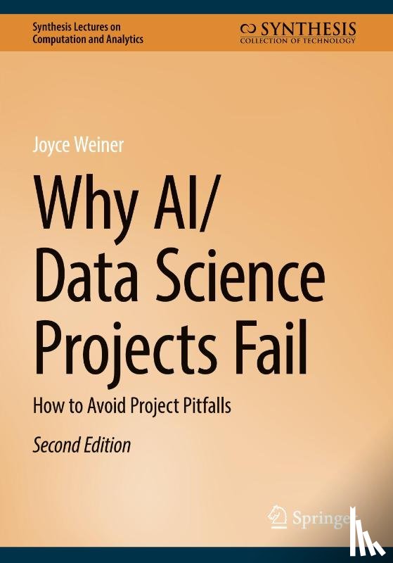 Weiner, Joyce - Why AI/Data Science Projects Fail