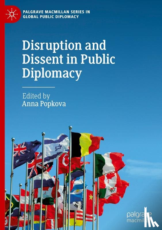  - Disruption and Dissent in Public Diplomacy